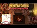 [Yule Log Audio] My Favorite Things – Pentatonix