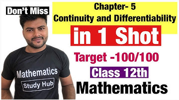 Continuity and Differentiability Class 12 in 1 Shot By Ashish Gupta |Full Marks Guaranteed