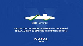 [#LIVE] Delivery of the Humaitá, 2nd Scorpène submarine of the Brazilian Navy
