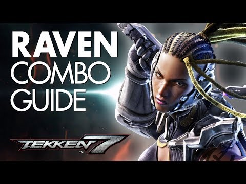 MASTER RAVEN Combo Guide | TEKKEN 7