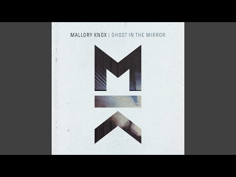 Ghost in the Mirror - Mallory Knox