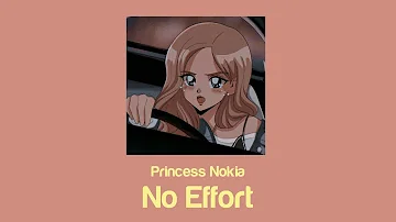 Princess Nokia - No Effort (Lyircs)
