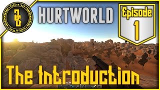 Hurtworld - The Introduction - Ep.1