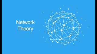 Network Theory Overview