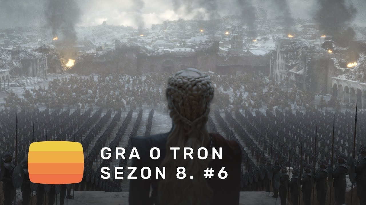 Gra o Tron #6: FINAŁ! Czy to było godne pożegnanie? (dyskusja po odcinku) - YouTube