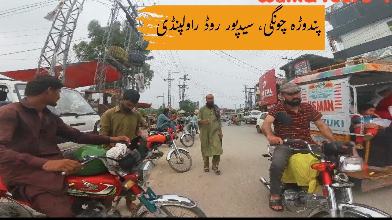 pk Pindora Chungi, Saidpur Road | Rawalpindi Saidpur | Bazaar Tour