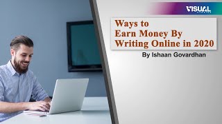 Ways to earn money by writing online in 2020