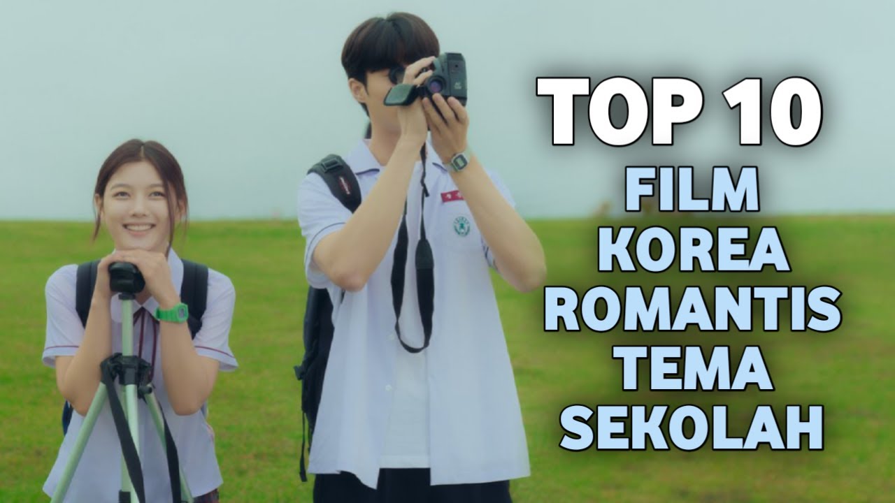 10 Film Korea Romantis Bertemakan Sekolah YouTube