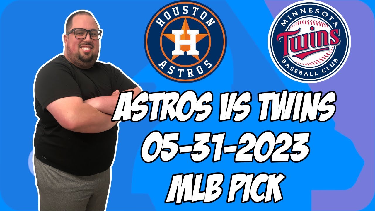 Houston Astros vs Minnesota Twins 5/31/23 MLB Free Pick Free MLB