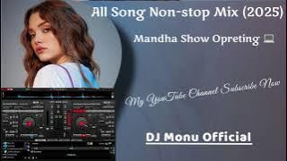 || NON-STOP SONG MANDHA MIX || DJ Monu 