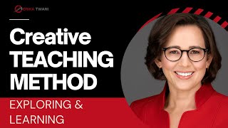 Creative Teaching Methods Exploring And Learning