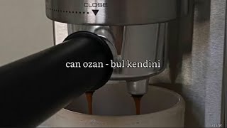 can ozan - bul kendini