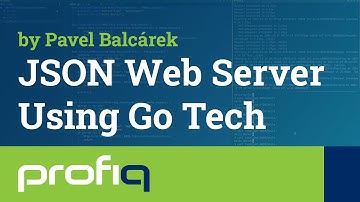 Tech Demo: JSON Web server in GO by Pavel Balcarek