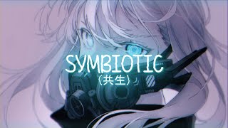 Nightcore - Symbiotic