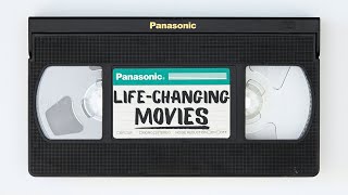 5 movies that changed my life