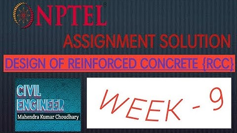 [NPTEL] Assignment -9 [RCC] design of reinforced concrete structure // Mahendra #nptel #assignment9