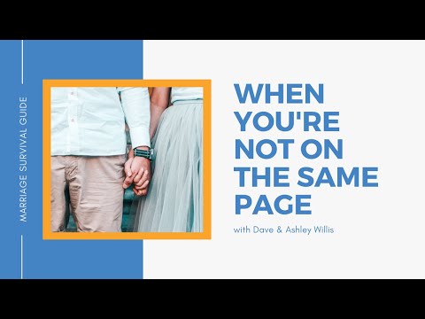 When You're Not On The Same Page | Dave and Ashley Willis