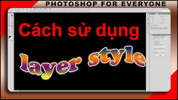 Photoshop cs6 - ghép ảnh với hiệu ứng chữ layer style tự học online