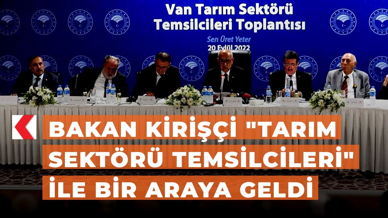 Bakan Kirişçi "Tarım Sektörü Temsilcileri" ile bir araya geldi - YouTube