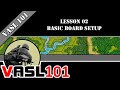 Vasl 101  lesson 02  basic board setup