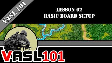 VASL 101 - Lesson 02 - Basic Board Setup