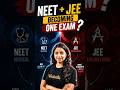 NEET + JEE Becoming ONE Exam? 😱