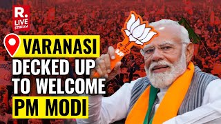 LIVE: Varanasi Decks Up For PM Modi's Grand Roadshow Ahead Of Elections | Lok Sabha Elections 2024