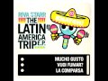 Riva Starr - The Latin America Trip EP - (Mucho Gusto, Vuoi Fumar? La Comparsa) Out June the 14th