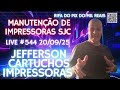 Manutenção de impressoras Sjc  Jefferson Cartuchos Impressoras LIVE #544