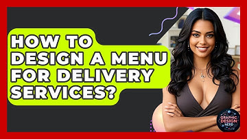 How To Design A Menu For Delivery Services? - Graphic Design Nerd