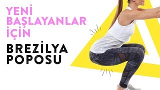 Yeni Başlayanlar İçin Brezilyalı Popo