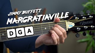 Margaritaville Guitar Lesson Tutorial 3 chord songs on guitar D G A