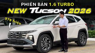 Review Xe Hyundai TUCSON 1.6 Turbo 2026 "Giá 979 Triệu" | NEW TUCSON 2026 Bản Cao Cấp Trang Bị Gì?