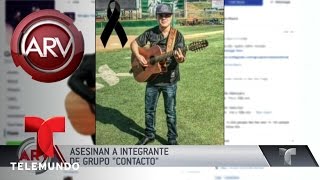 Asesinaron a uno de los integrantes del grupo Contacto | Al Rojo Vivo | Telemundo