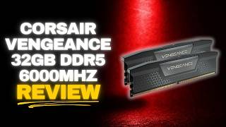 CORSAIR Vengeance 32GB DDR5 6000MHz Review: Worth Buying?