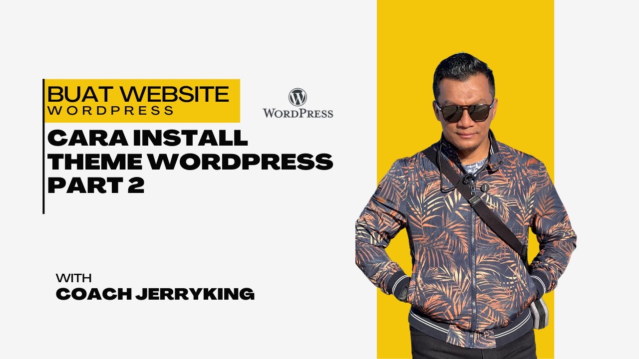 Cara Install Theme Wordpress Part 2 - YouTube