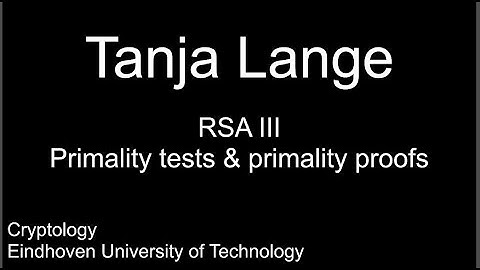 RSA III - Primality tests & primality proofs