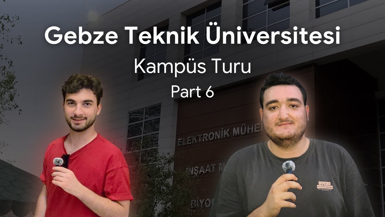 GTÜ Kampüs Turu | Part 6 / Elektronik Mühendisliği #gtü #yks2025