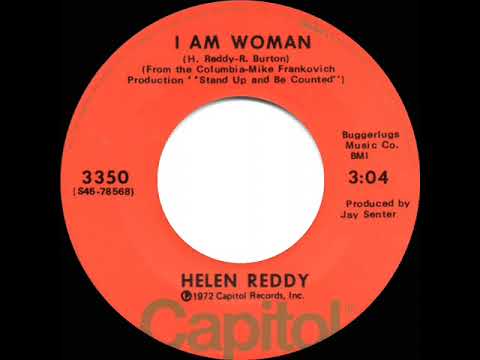 1972 HITS: I Am Woman - Helen Reddy (a #1 record--stereo 45) - YouTube