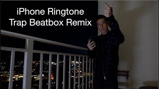 iPhone Ringtone Trap Beatbox Remix