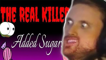 Forsen Reacts - The REAL Killers - Added Sugars