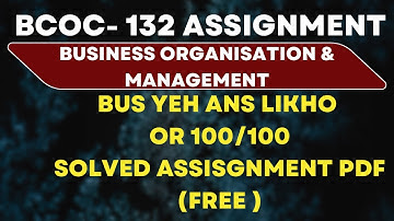 Bcoc 132 solved Assignment 2025 | Bcoc 132 solved assignment 2025 in English | ignou bcoc 132