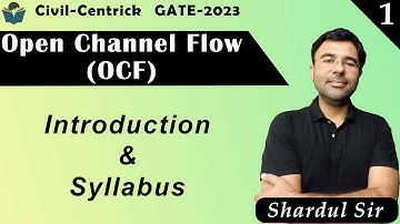 Lec 01 Introduction & Syllabus || Open Channel Flow (OCF) || Civil Engineering || GATE-2023