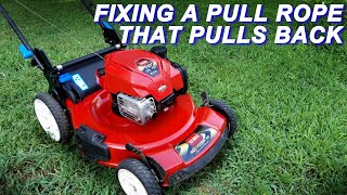 Fixing A Toro Mower With A Pull Rope That Pulls Back