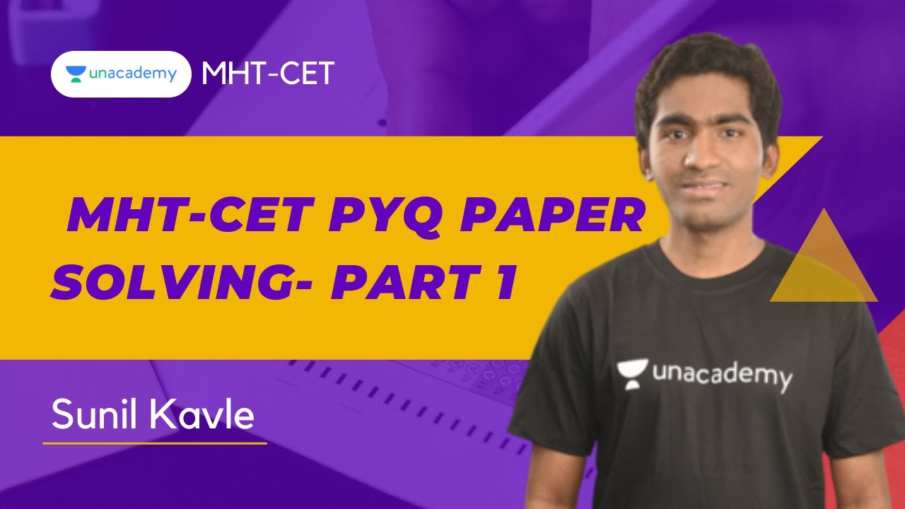 MHT-CET PYQ Paper Solving- Part  1  | Sunil Kavle