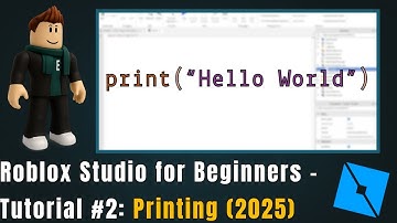 Roblox Studio for Beginners – Tutorial #2: Printing (2025)