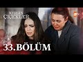 Kırgın Çiçekler 33 Bölüm Atv 