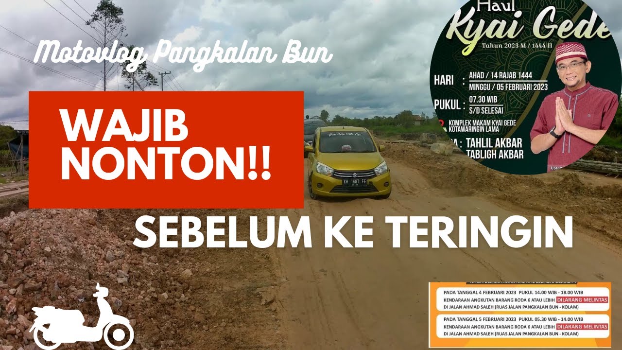 Terkini !!, KONDISI JALAN PANGKALAN BUN KE KOTAWARINGIN LAMA MENJELANG HAUL KYAI GEDE 2023