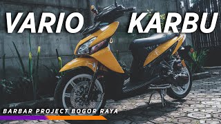 Modifikasi Vario Karbu | BarBar Project Bogor !