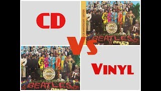 CD Vs Vinyl Sgt Pepper (2017 Remix)